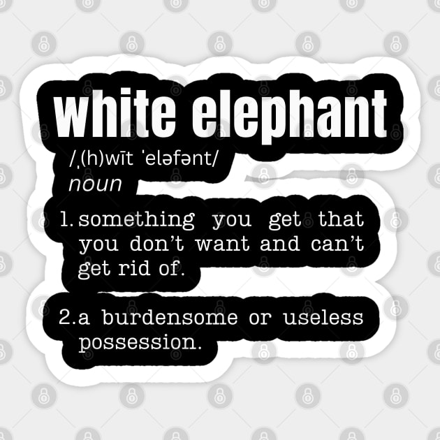 Funny White Elephant Gift Definition Sticker by Mind Your Tee